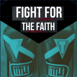 Fight for the Faith square
